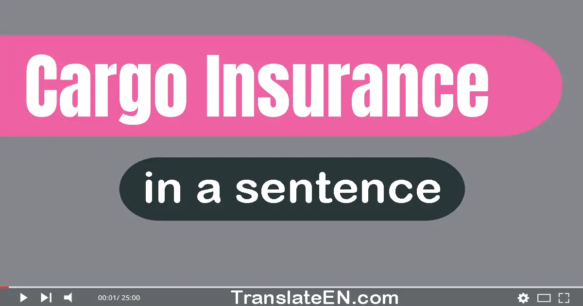 Cargo Insurance in a sentence