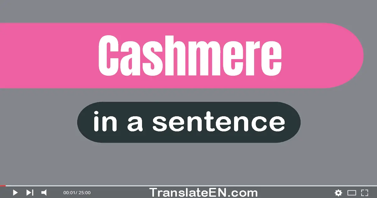 Cashmere in a sentence