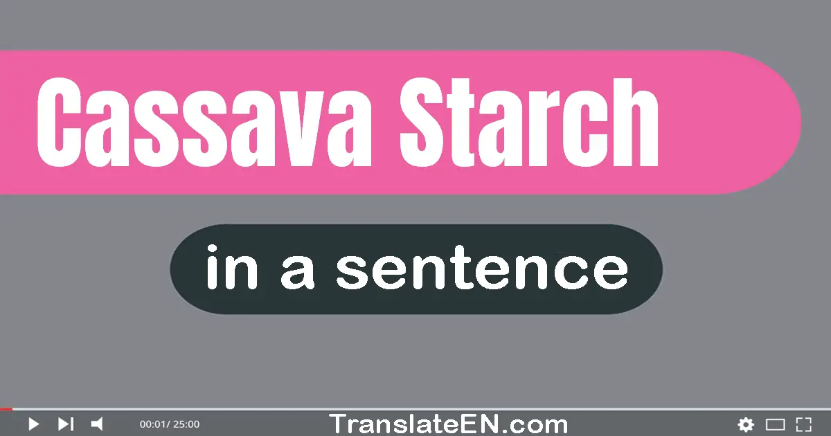 Cassava Starch in a sentence