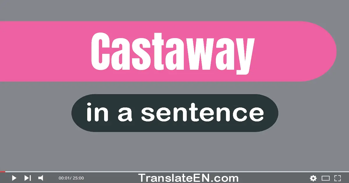 Castaway in a sentence