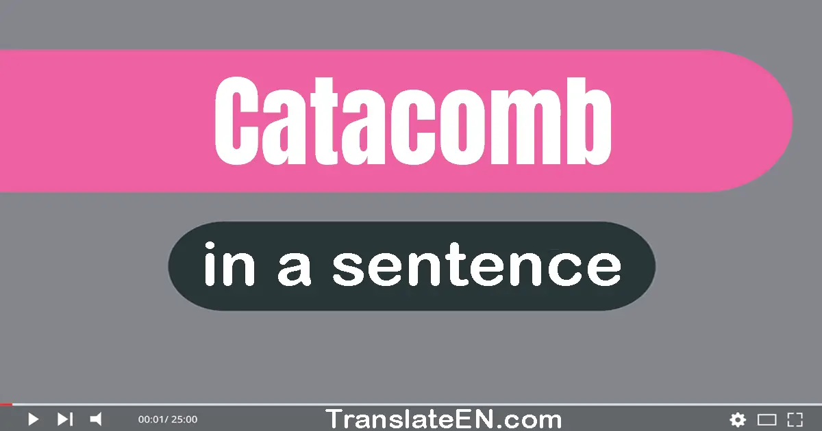 Catacomb in a sentence