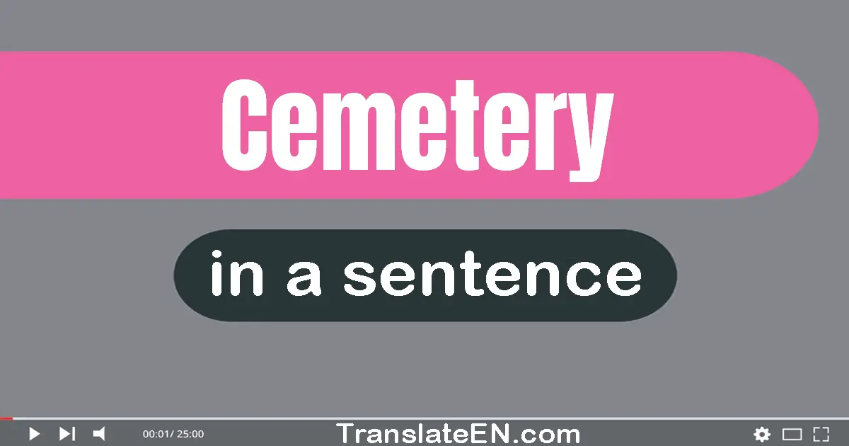 Cemetery in a sentence