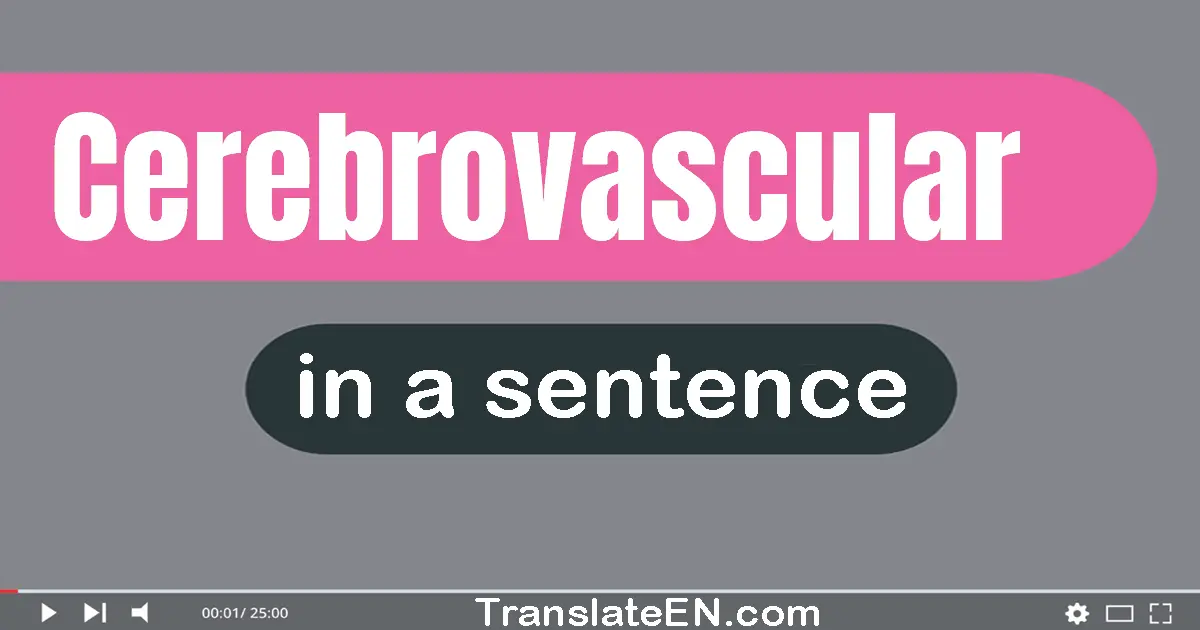 Cerebrovascular in a sentence