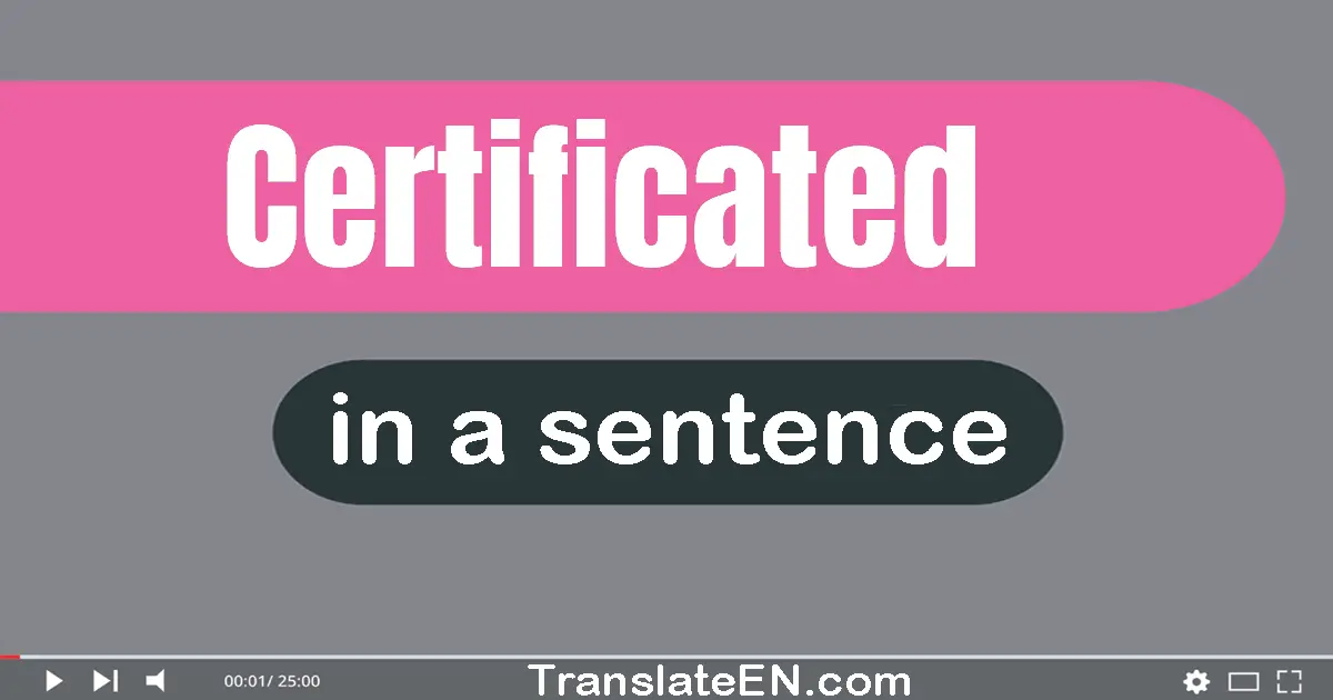 Certificated in a sentence