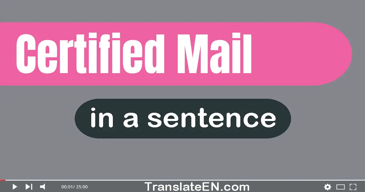 Certified Mail in a sentence