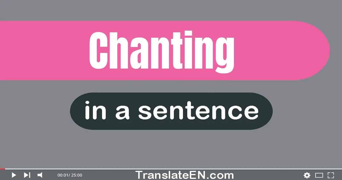 Chanting in a sentence