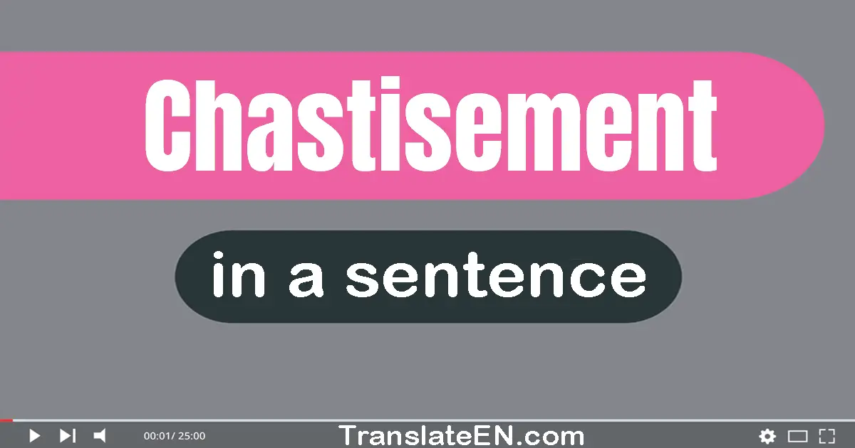 Chastisement in a sentence