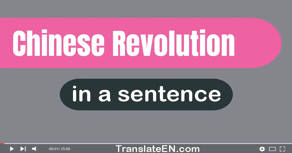 Chinese Revolution in a sentence