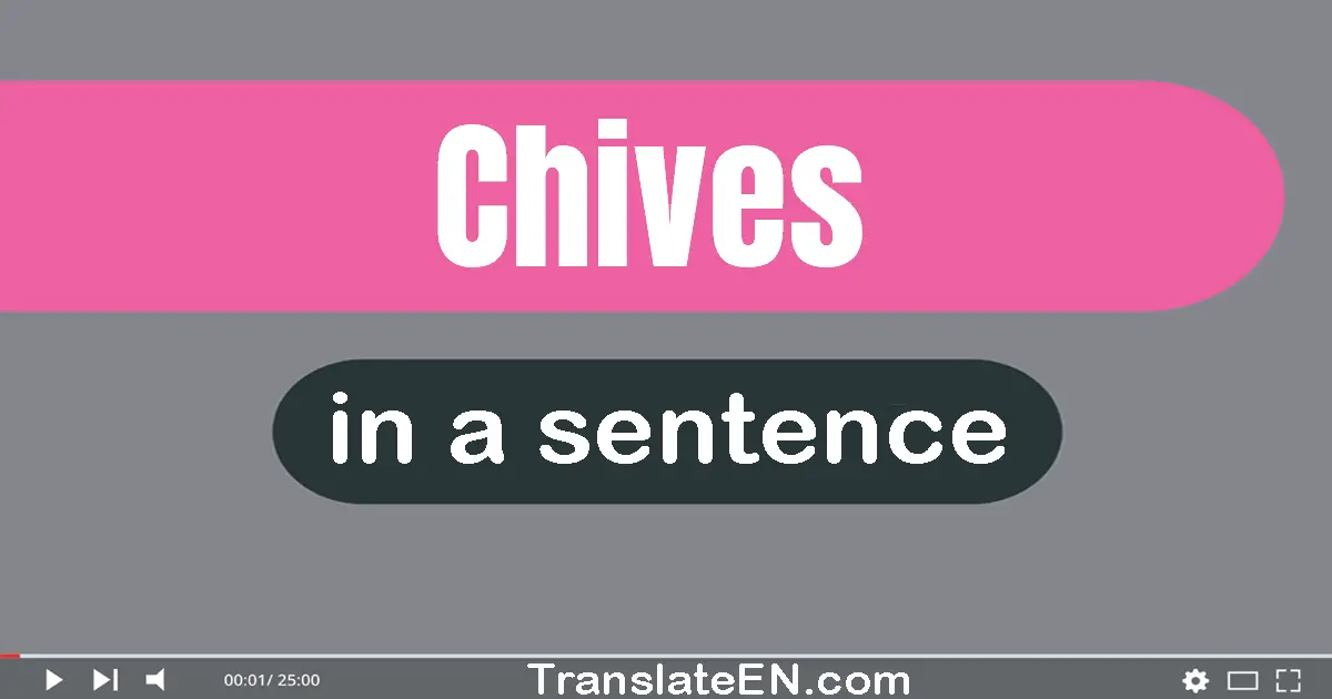 Chives in a sentence