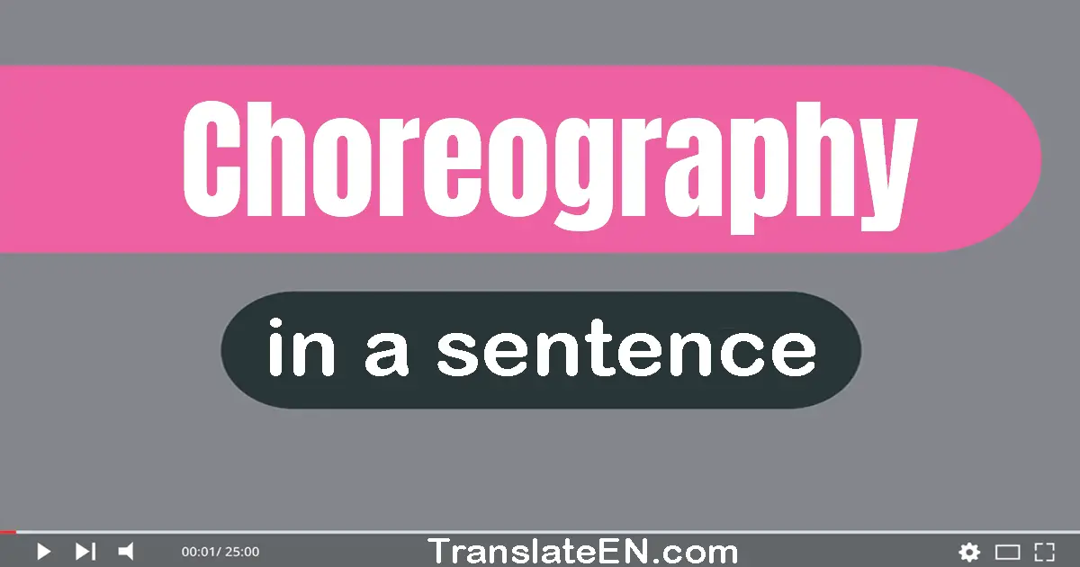 Choreography in a sentence