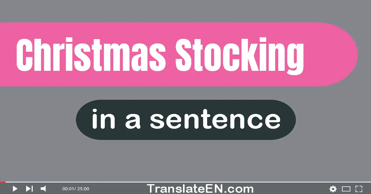 Christmas Stocking in a sentence