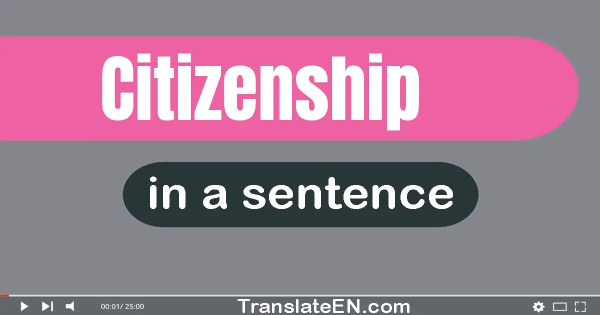 Citizenship in a sentence