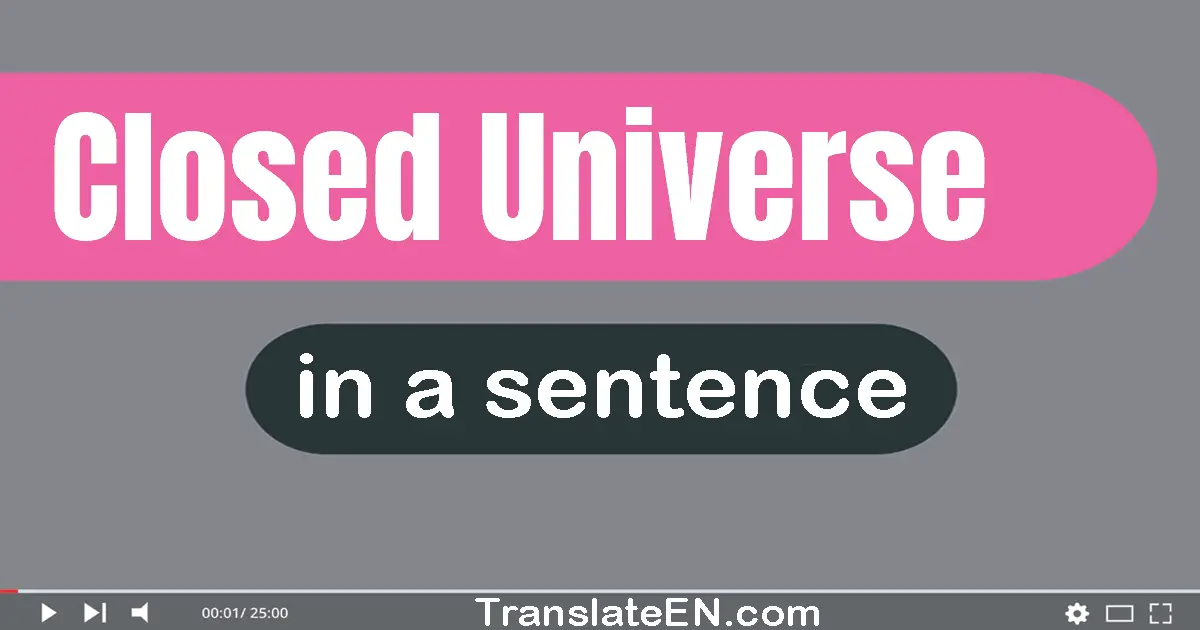 Closed Universe in a sentence