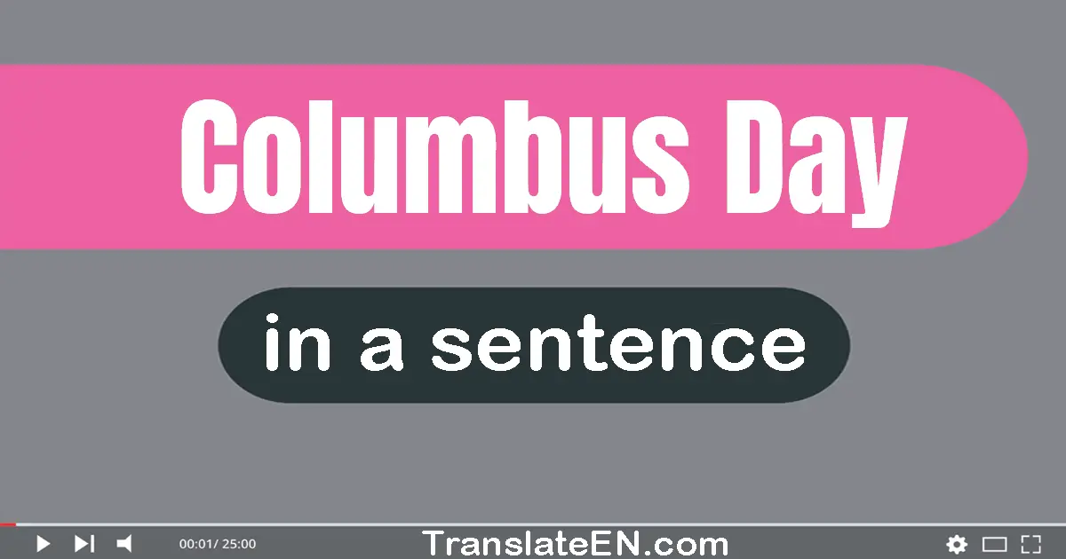 Columbus Day in a sentence