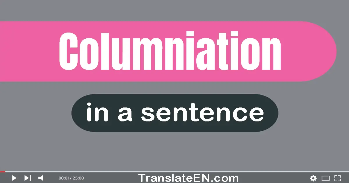 Columniation in a sentence