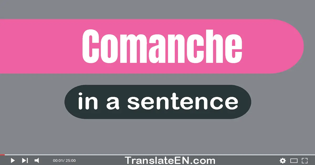 Comanche in a sentence