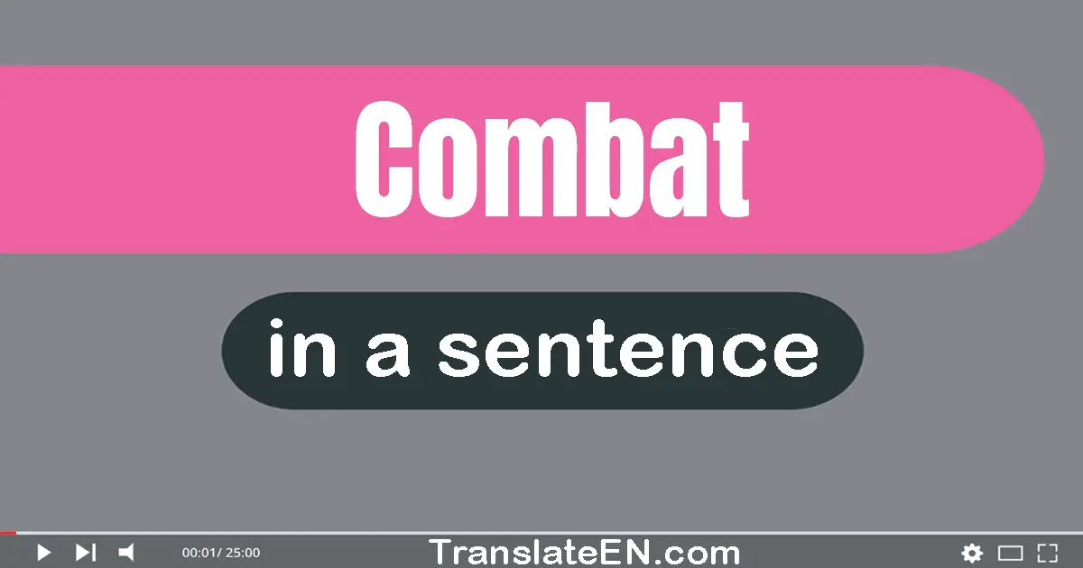 Combat in a sentence