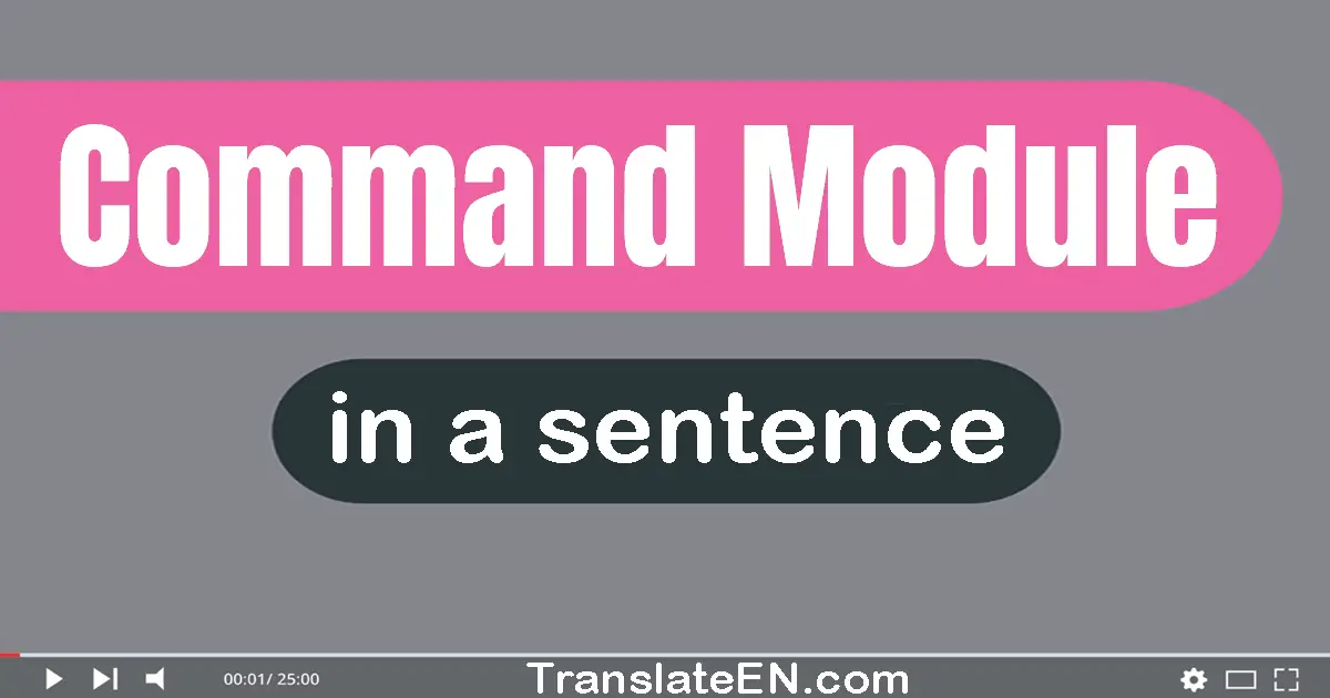 Command Module in a sentence