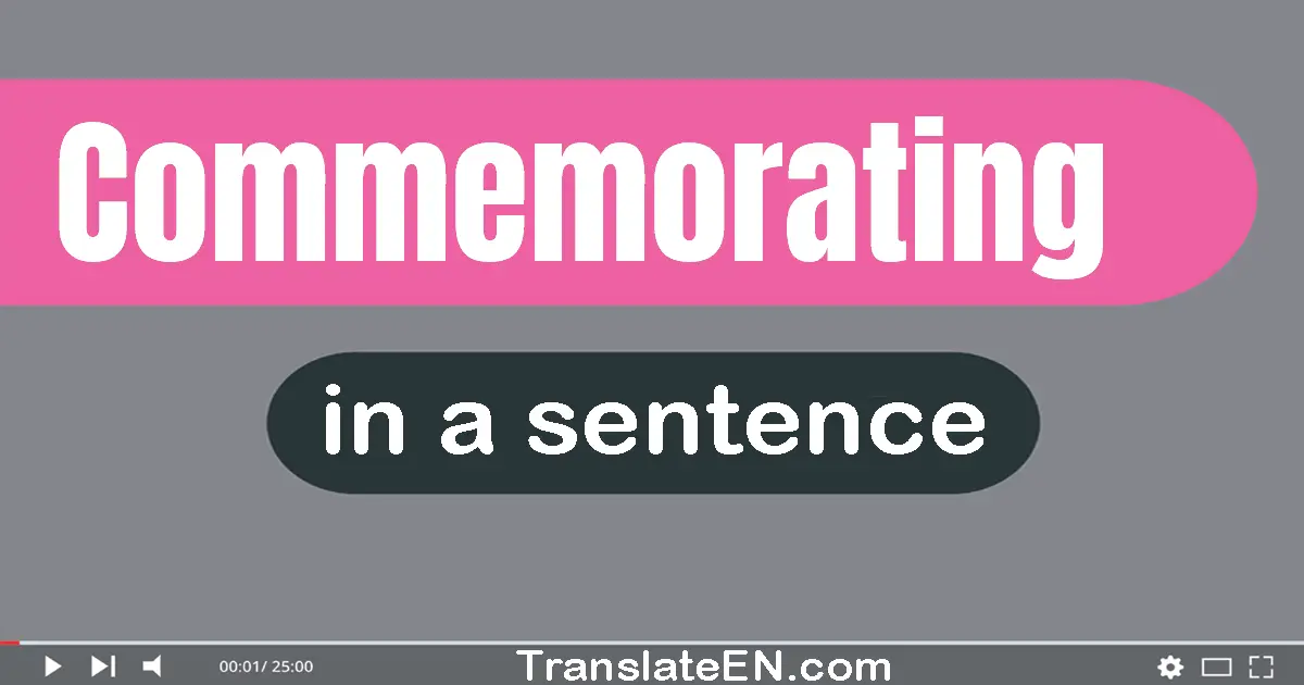 Commemorating in a sentence