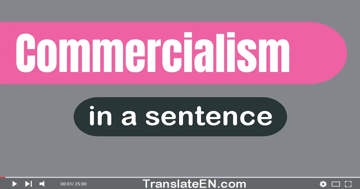 Commercialism in a sentence