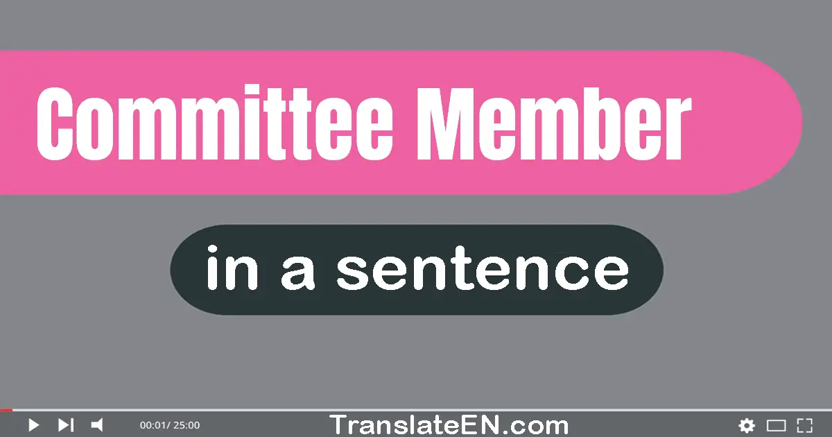 Committee Member in a sentence