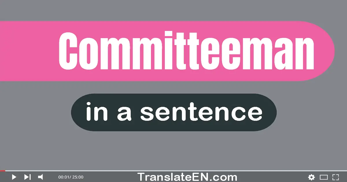 Committeeman in a sentence