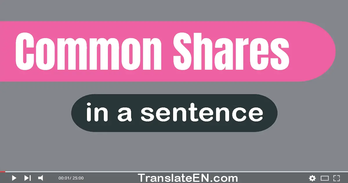 Common Shares in a sentence