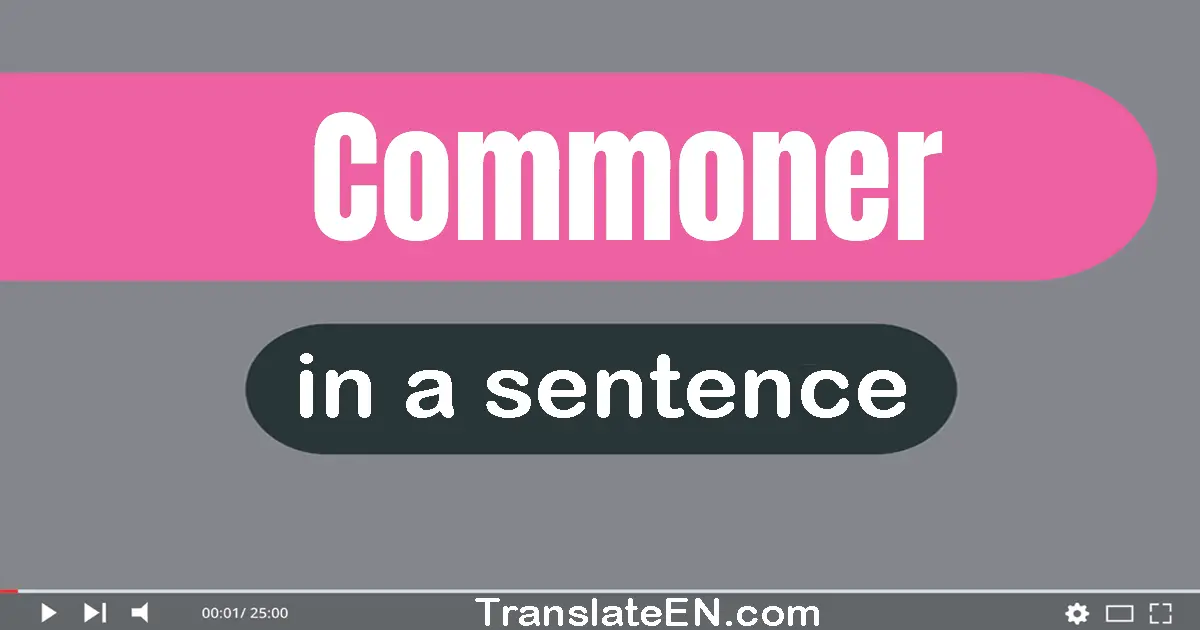 Commoner in a sentence