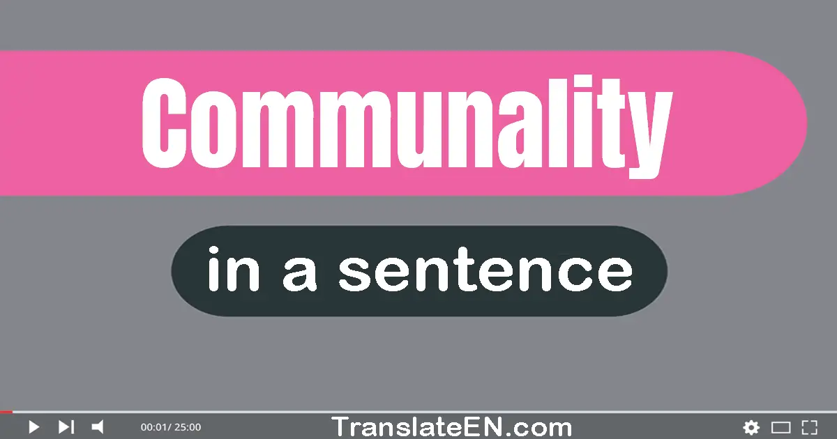 Communality in a sentence