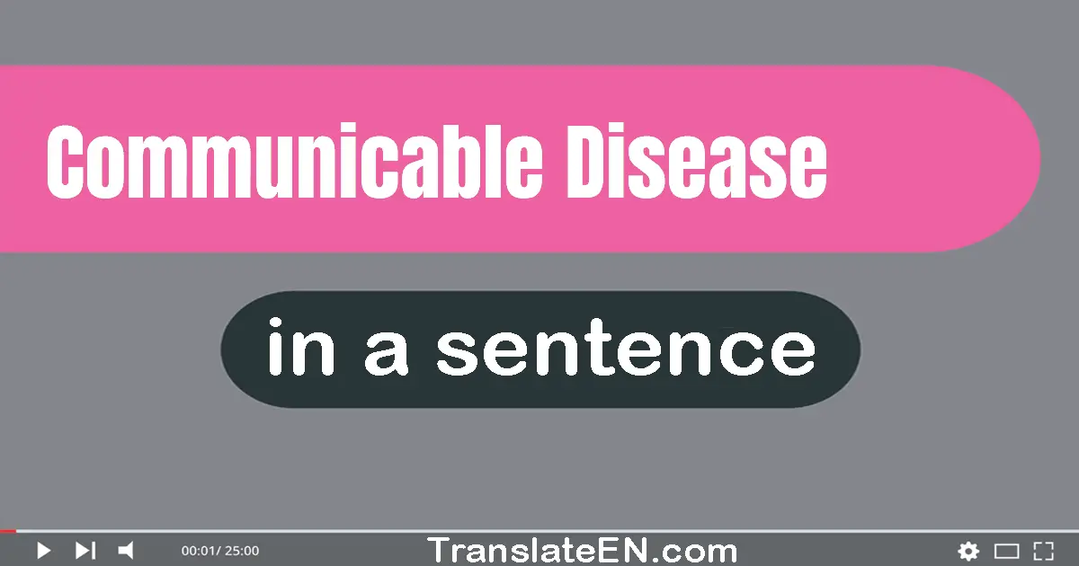 Communicable Disease in a sentence