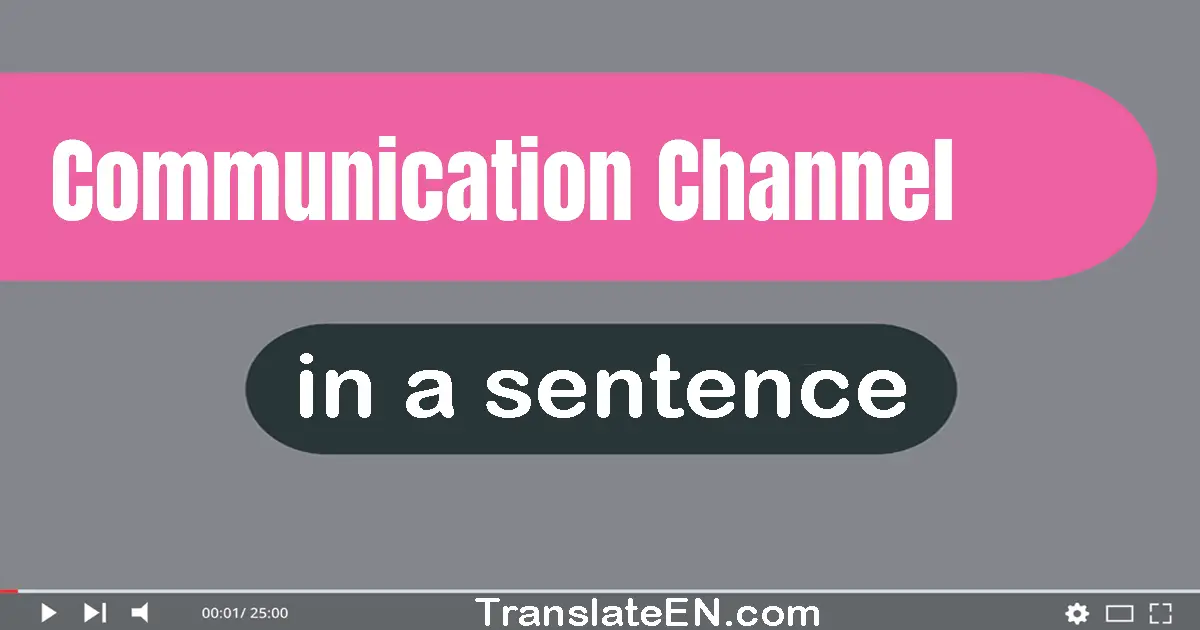 Communication Channel in a sentence