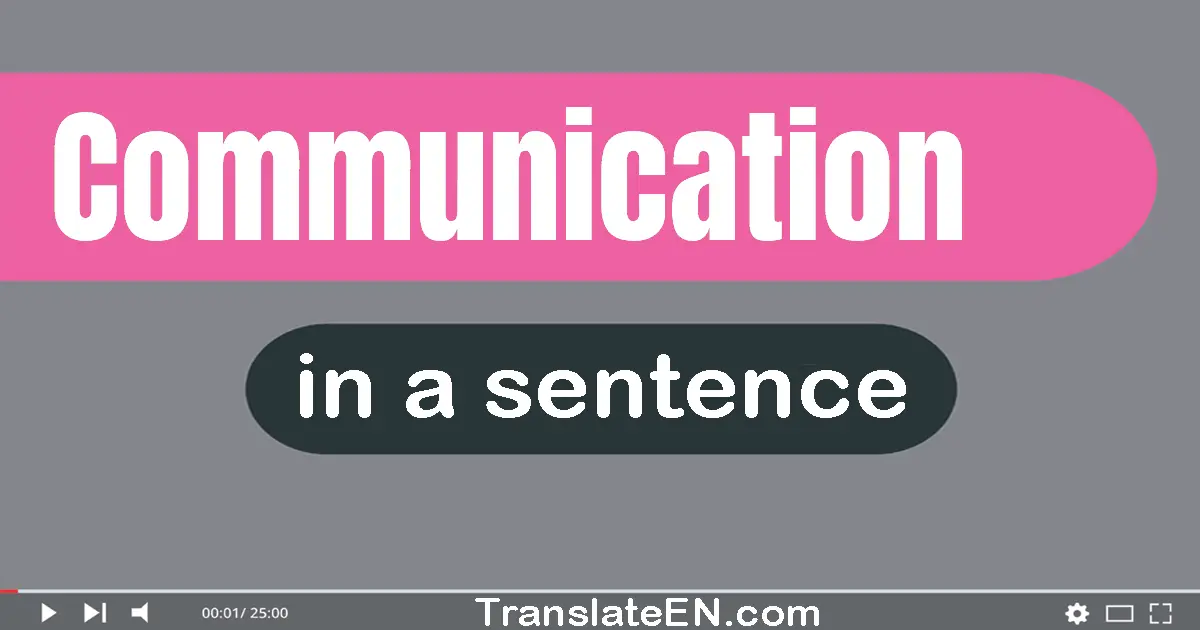 Communication in a sentence