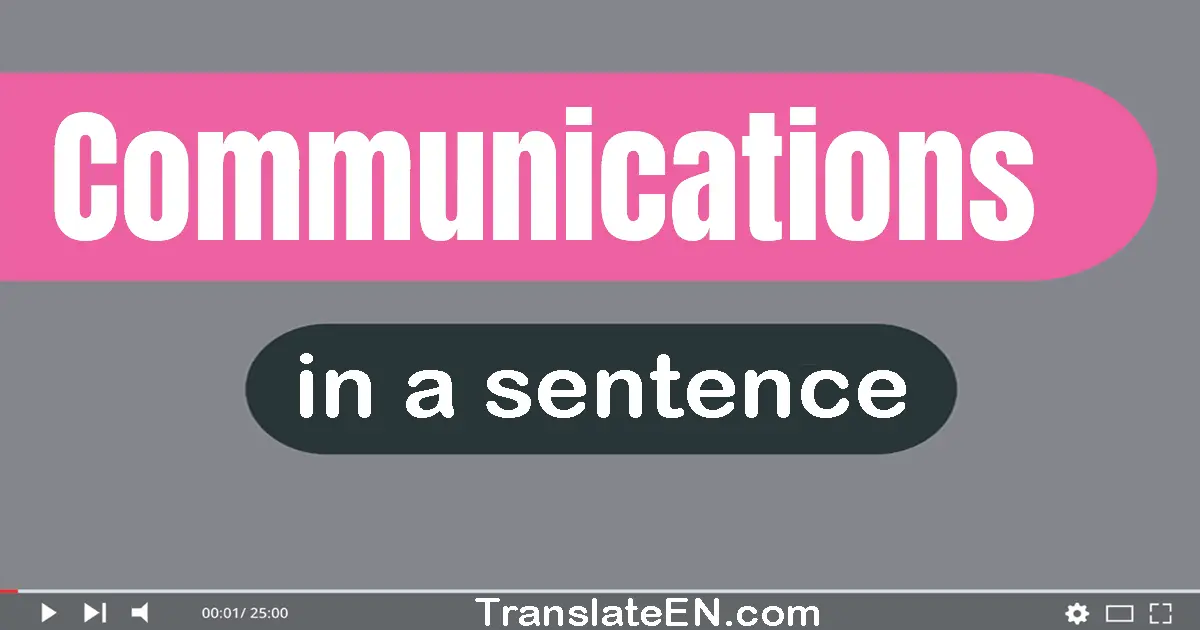 Communications in a sentence