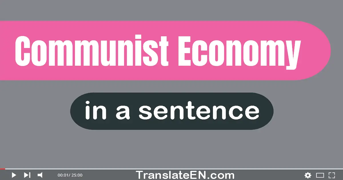 Communist Economy in a sentence