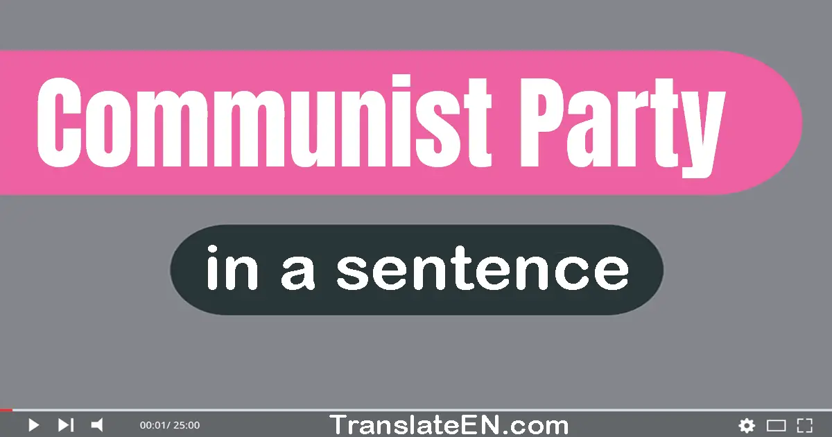 Communist Party in a sentence