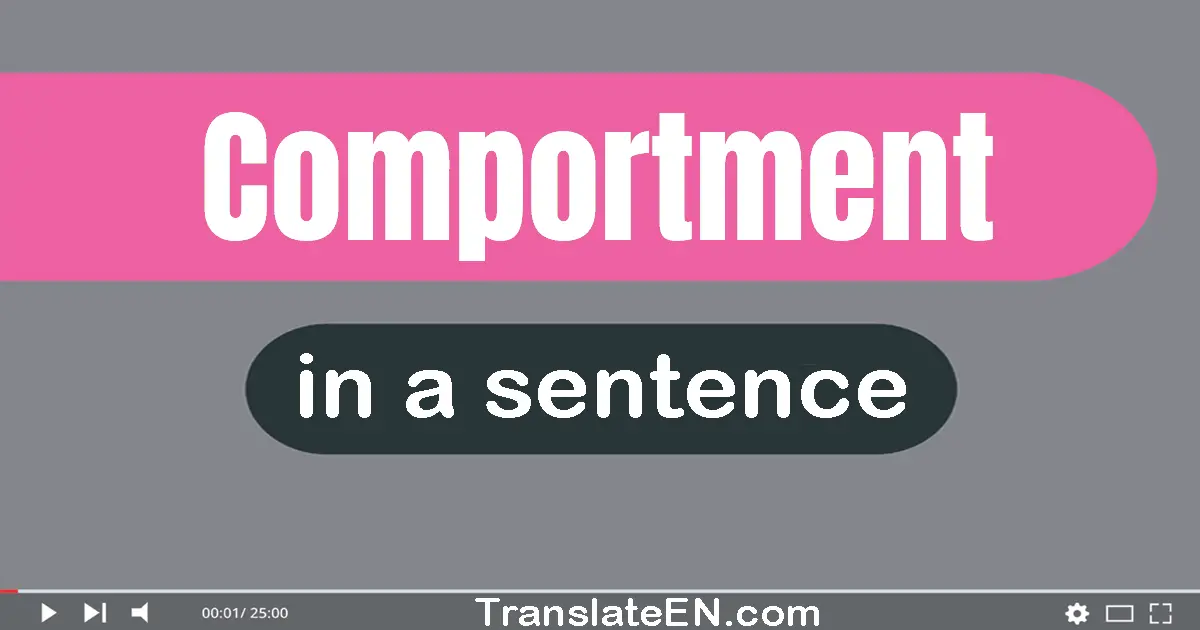 Comportment in a sentence