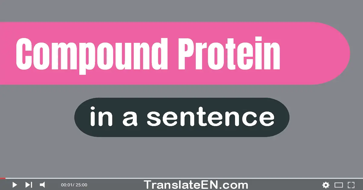 Compound Protein in a sentence