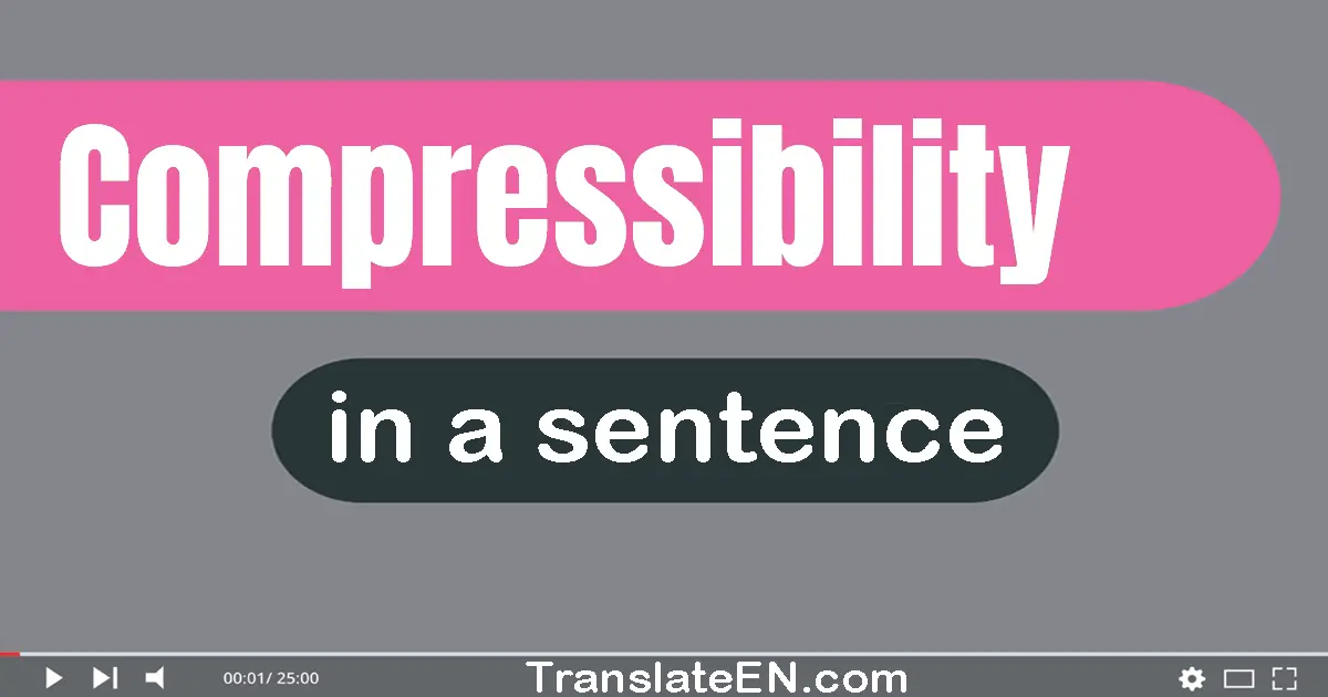 Compressibility in a sentence