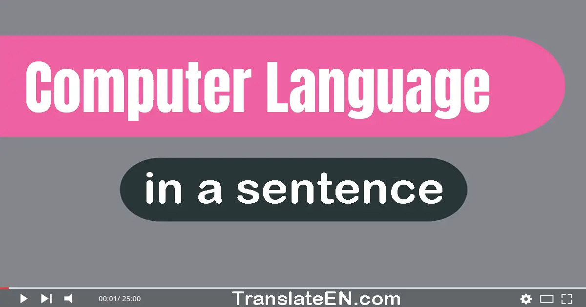 Computer Language in a sentence