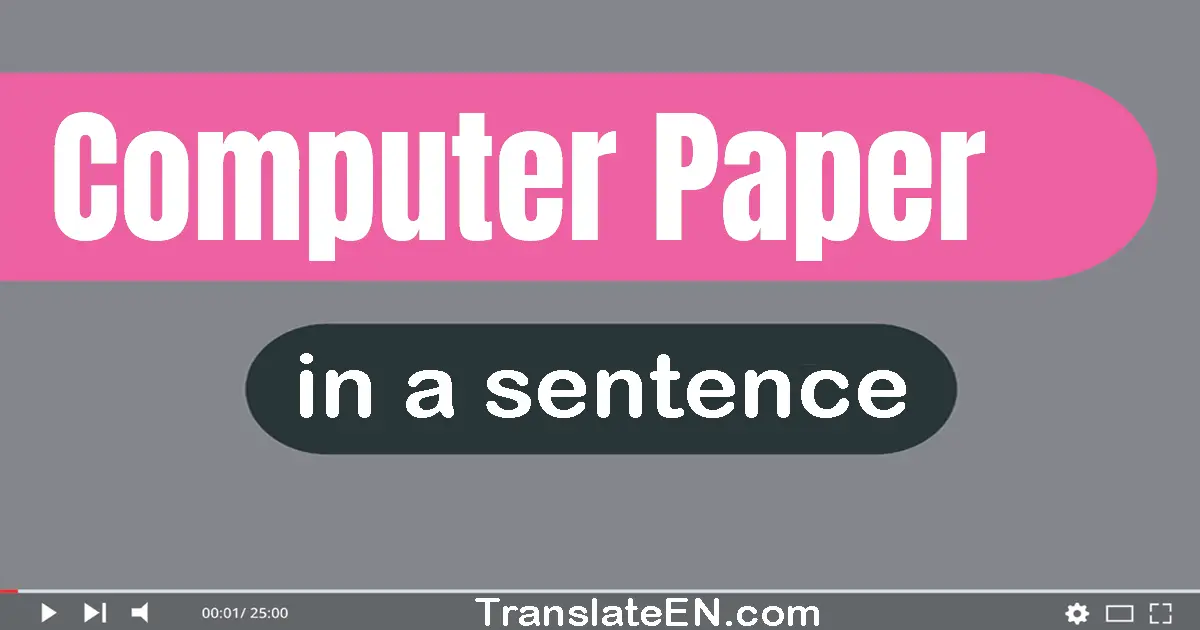 Computer Paper in a sentence