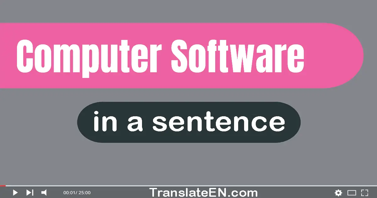 Computer Software in a sentence