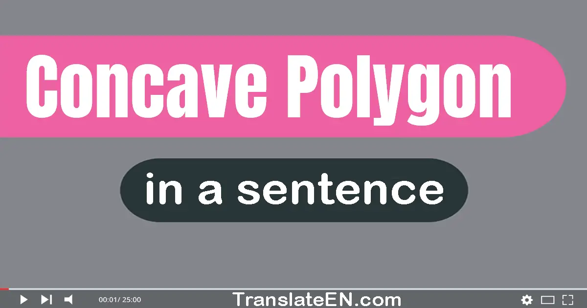 Concave Polygon in a sentence