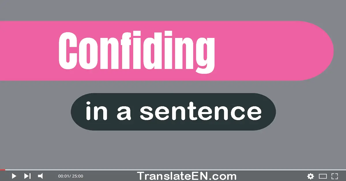 Confiding in a sentence