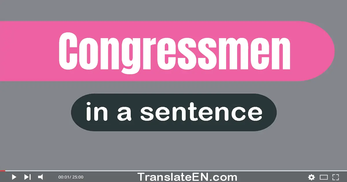 Congressmen in a sentence