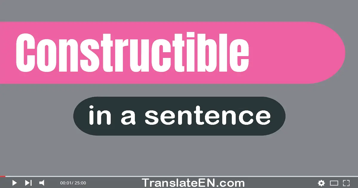 Constructible in a sentence