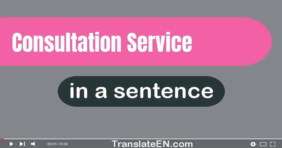 Consultation Service in a sentence