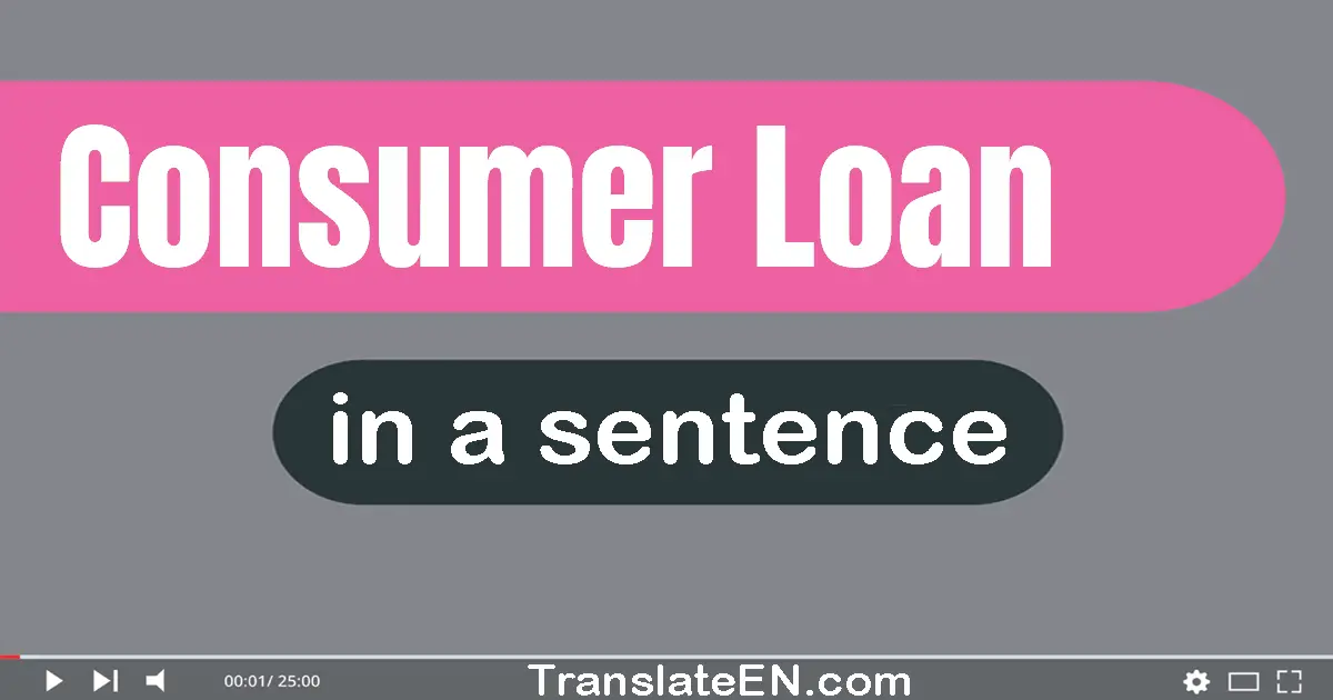 Consumer Loan in a sentence