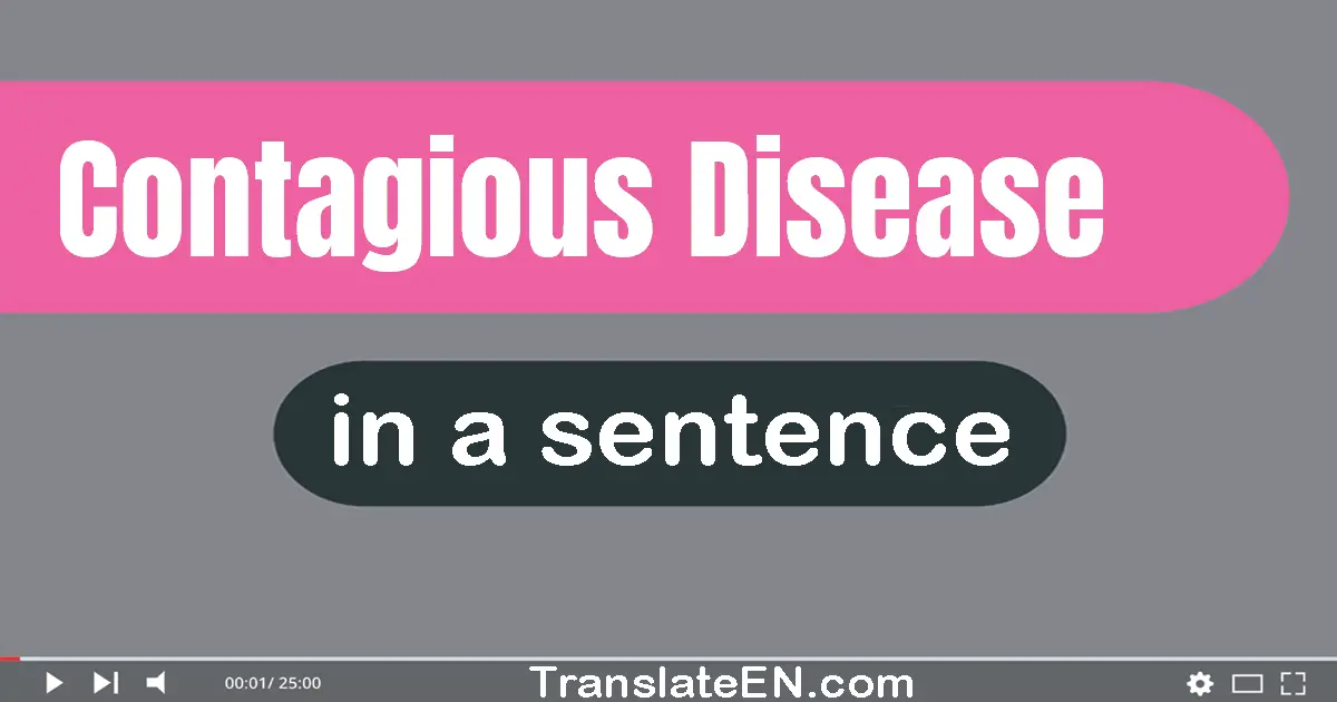 Contagious Disease in a sentence