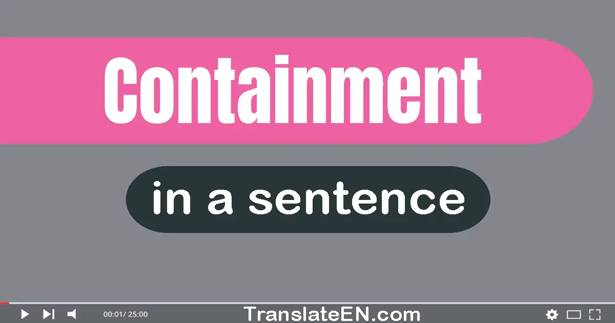 Containment in a sentence