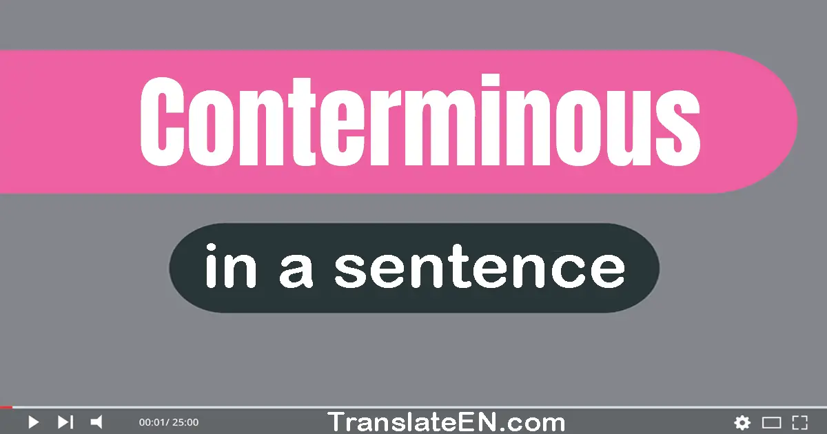 Conterminous in a sentence